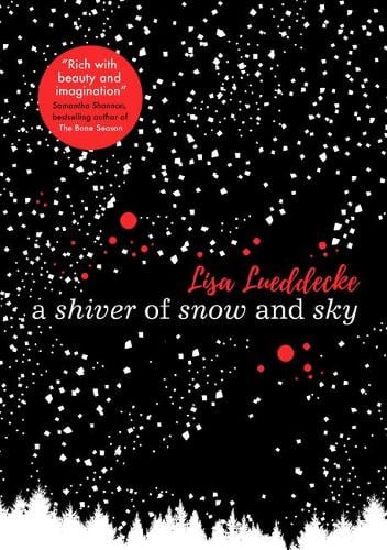 A Shiver of Snow and Sky (Paperback)