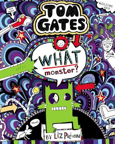 Tom Gates 15: What Monster? (Paperback)