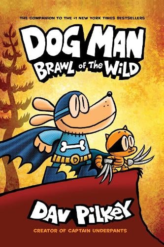Dog Man 6: Brawl of the Wild PB (Paperback)