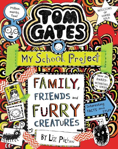 Tom Gates 12: Family, Friends and Furry Creatures (Paperback)