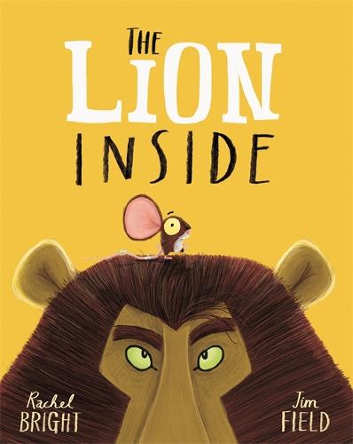 The World Of Rachel Bright & Jim Field: The Lion Inside (Paperback)
