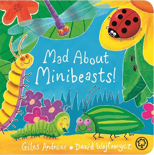 Mad About Minibeasts! (Board book)