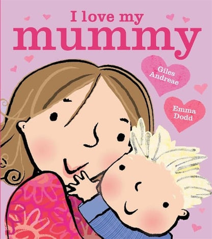 I Love My Mummy Board Book (Board book)