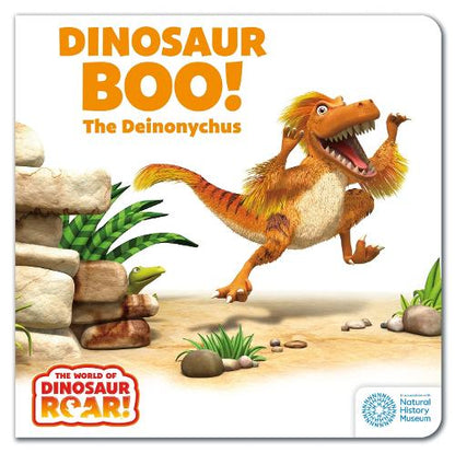 World of Dinosaur Roar!: Dinosaur Boo! The Deinonychus: Book 2 (Board book)