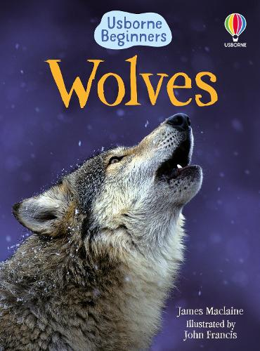 Usborne Beginners: Wolves (Hardback)