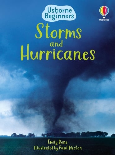 Usborne Beginners: Storms and Hurricanes (Hardback)