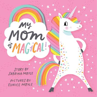 My Mom Is Magical (Board book)