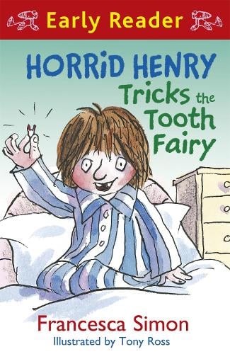 Horrid Henry Early Reader: Horrid Henry Tricks the Tooth Fairy (Paperback)
