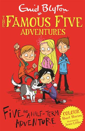 Famous Five Colour Short Stories: Five and a Half-Term Adventure (Paperback)