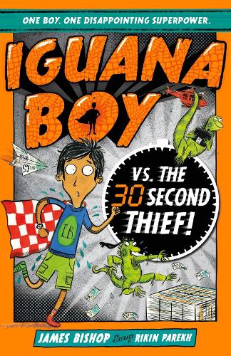 Iguana Boy vs. The 30 Second Thief: Book 2 (Paperback)