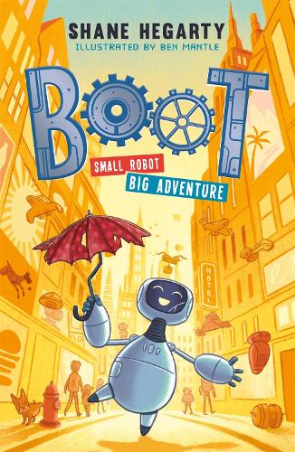 BOOT: Small Robot, BIG Adventure (Paperback)