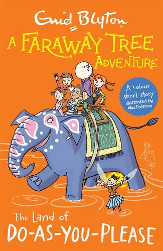 A Faraway Tree Adventure 2: The Land of Do-As-You-Please (Paperback)