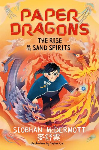 Paper Dragons: The Rise of the Sand Spirits (Paperback)
