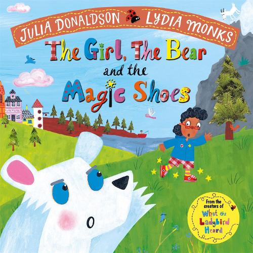The Girl, the Bear and the Magic Shoes (Paperback)