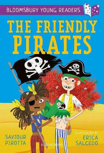 A Bloomsbury Young Reader:The Friendly Pirates (Paperback)
