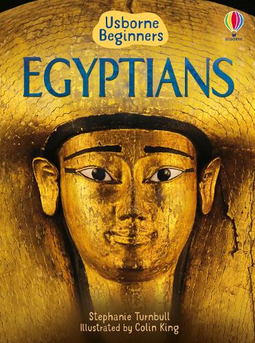 Usborne Beginners: Egyptians (Hardback)