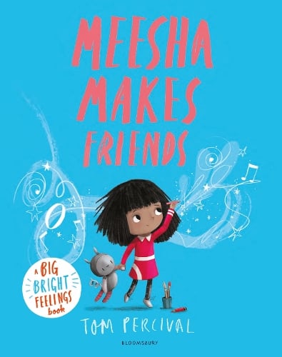 A Big Bright Feelings Book: Meesha Makes Friends (Paperback)