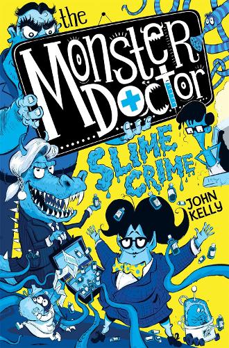 The Monster Doctor: Slime Crime (Paperback)