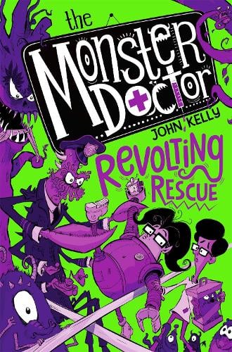 The Monster Doctor: Revolting Rescue (Paperback)
