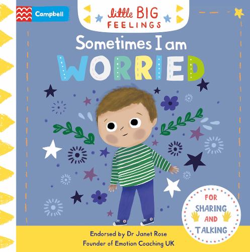 Little Big Feelings: Sometimes I Am Worried (Board book)
