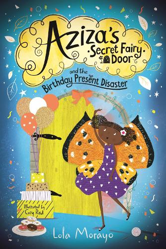 Aziza's Secret Fairy Door And The Birthday Present Disaster (Paperback)