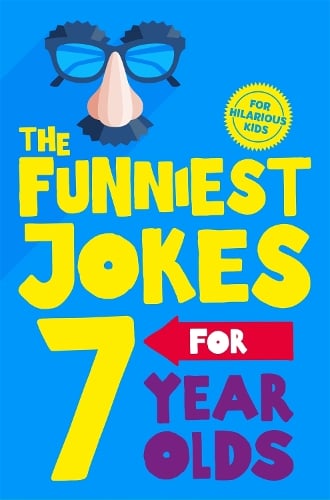 Funniest Jokes for 7 Year Olds (Paperback)