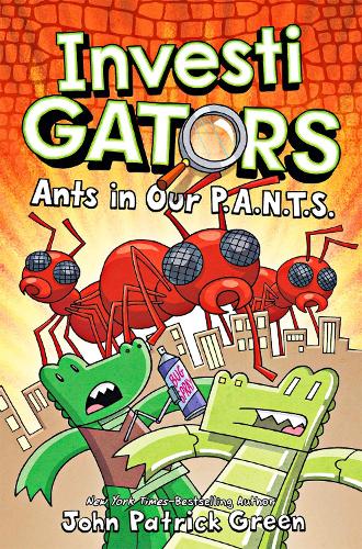 InvestiGators: Ants in Our P.A.N.T.S. (Paperback)