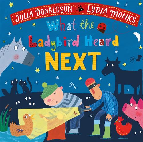 What the Ladybird Heard Next (Board book)