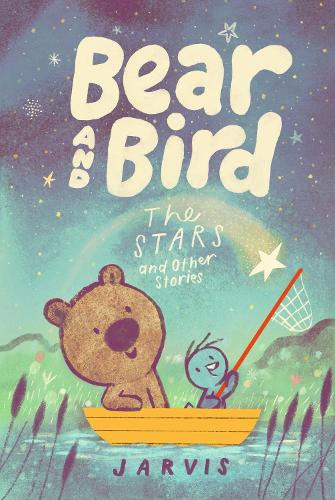 Bear and Bird: The Stars and Other Stories (Paperback)