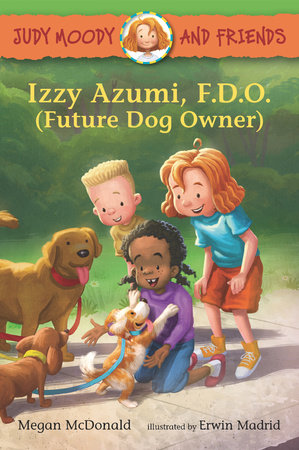 Judy Moody and Friends 14: Izzy Azumi, F.D.O. (Future Dog Owner) (Paperback)