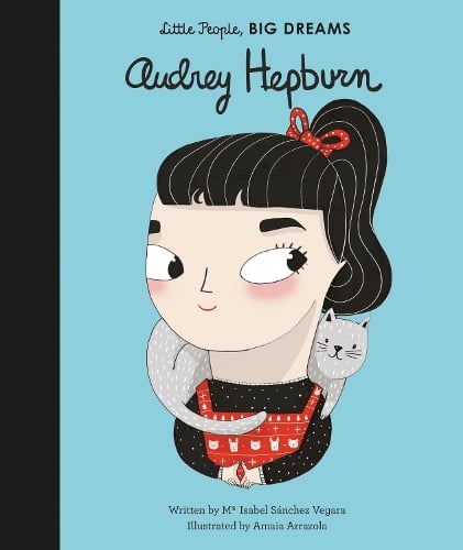 Little People, BIG DREAMS Audrey Hepburn (Hardback)