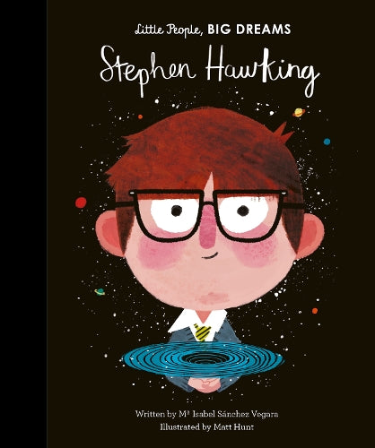 Little People, BIG DREAMS Stephen Hawking (Hardback)