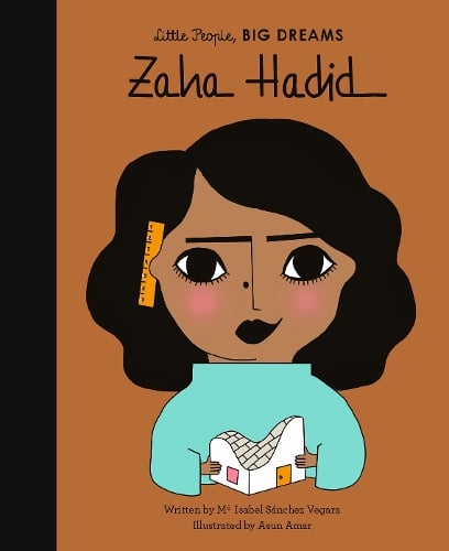 Little People, BIG DREAMS Zaha Hadid (Hardback)