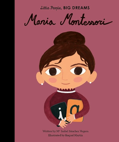 Little People, BIG DREAMS Maria Montessori (Hardback)