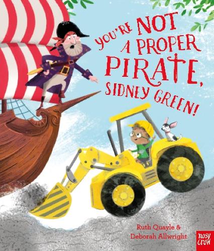 You're Not a Proper Pirate, Sidney Green! (Paperback)