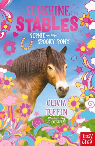 Sunshine Stables: Sophie and the Spooky Pony (Paperback)