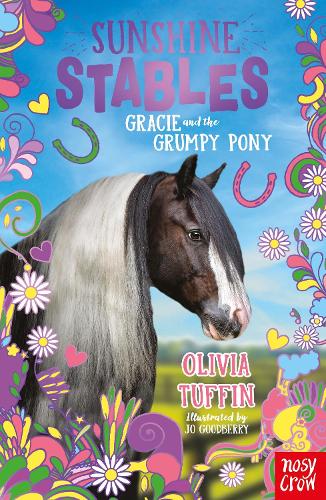 Sunshine Stables: Gracie and the Grumpy Pony (Paperback)