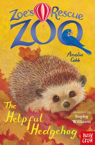 Zoe's Rescue Zoo: The Helpful Hedgehog (Paperback)