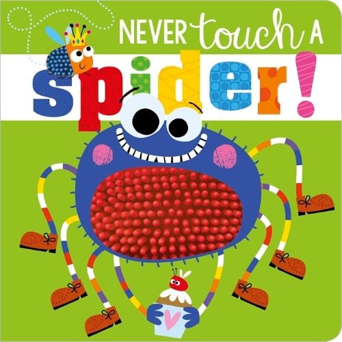 Never Touch A Spider! (Board book)