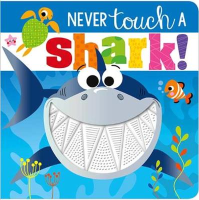Never Touch a Shark! (Board book)