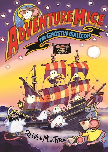 Adventuremice: The Ghostly Galleon (Paperback)