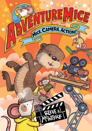 Adventuremice: Mice, Camera, Action! (Paperback)