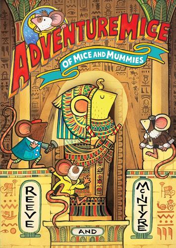 Adventuremice 8: Of Mice and Mummies (Paperback)