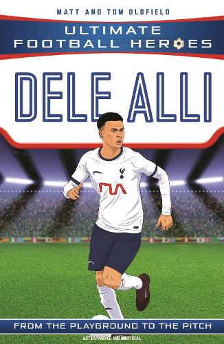 Ultimate Football Heroes: Dele Alli (Paperback)
