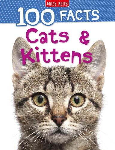 100 Facts Cats & Kittens (Paperback)