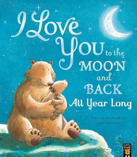 I Love You to the Moon and Back: All Year Long (Paperback)