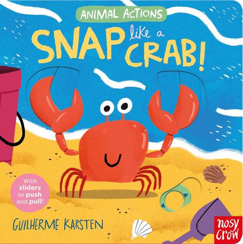 Snap Like a Crab  (Push, Pull, Slide Book) (Board book)