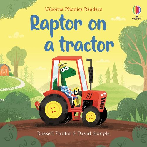 Phonics Readers: Raptor on a tractor (Paperback)