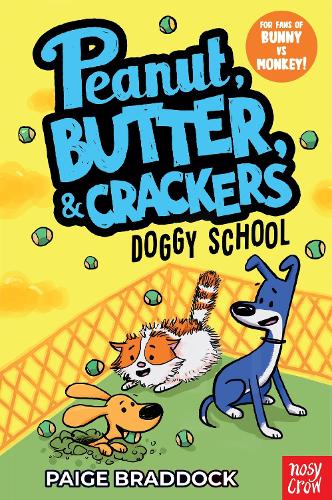 A Peanut, Butter & Crackers Story: Doggy School (Paperback)