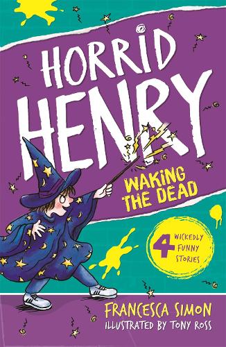 Horrid Henry 18: Waking the Dead (Paperback)